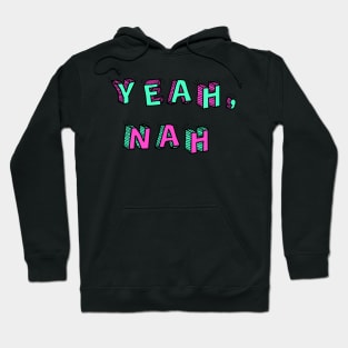 Yeah, Nah Hoodie